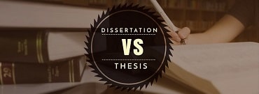 Dissertation vs Thesis